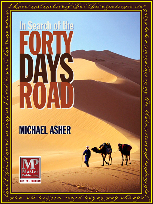 Title details for In Search of the Forty Days Road by Michael Asher - Available